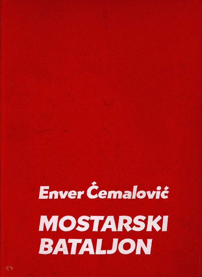 Ćemalović, Enver (1986): Mostarski bataljon, Mostar